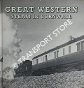 Book cover of Great Western Steam In Cornwall  by BUTT, Brian; FAIRCLOUGH, Tony & WILLS, Alan 